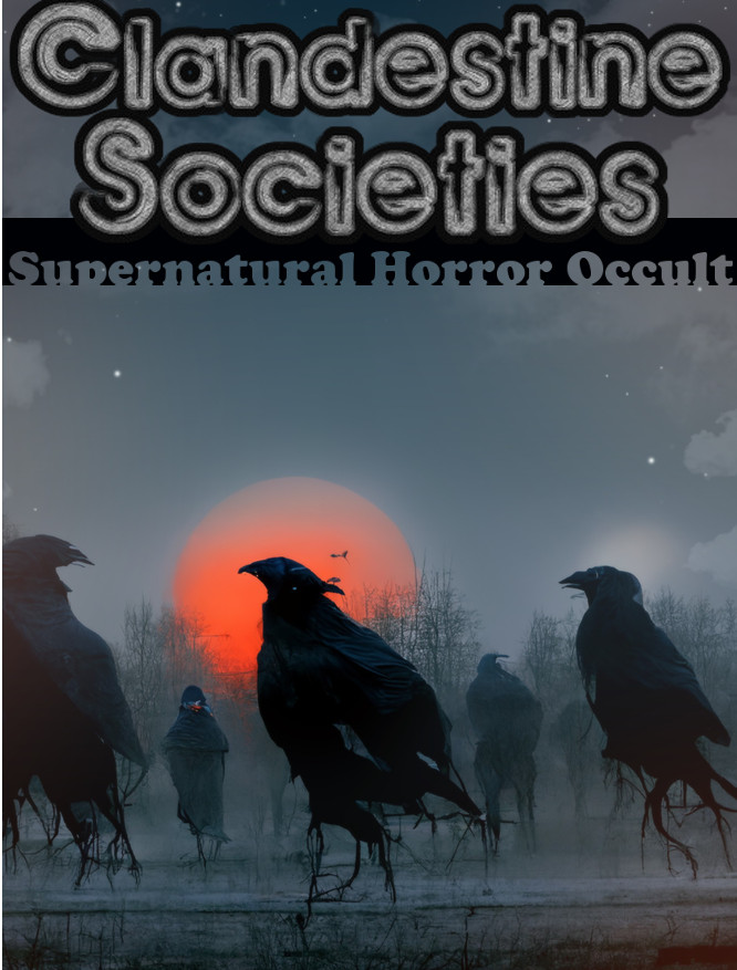 Clandestine Societies Issue Two